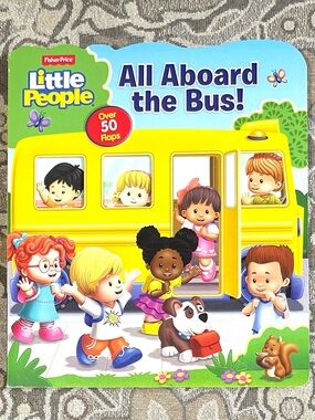 4/$20 Fisher-Price Little People All Aboard The Bus! Over 50 Flaps Board Book